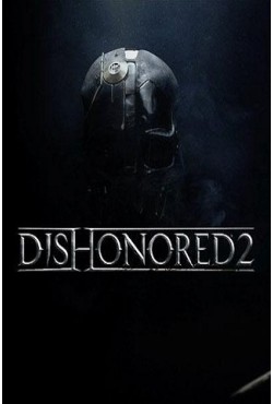 Dishonored 2 от Механики - скачать торрент