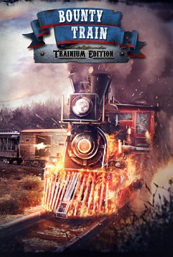 Bounty Train - Trainium Edition - скачать торрент