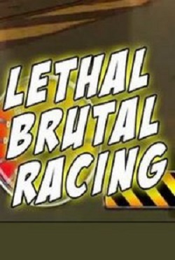 Lethal Brutal Racing - скачать торрент