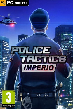 Police Tactics: Imperio - скачать торрент