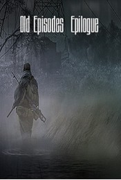 Сталкер Old Episodes Epilogue 2016 - 2017