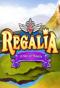 Regalia: Of Men and Monarchs - скачать торрент