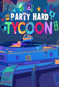 Party Hard Tycoon - скачать торрент