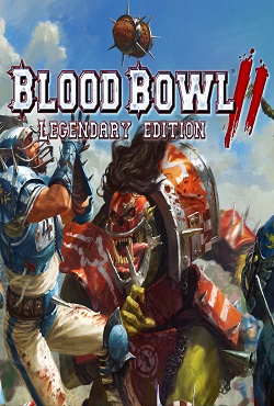 Blood Bowl 2 Legendary Edition - скачать торрент