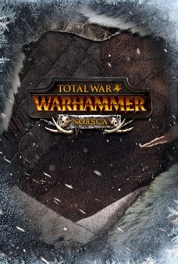 Total War Warhammer Norsca - скачать торрент