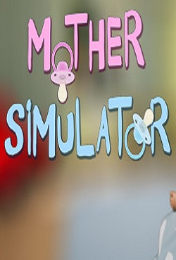 Mother Simulator - скачать торрент