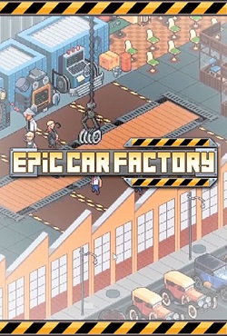 Epic Car Factory - скачать торрент