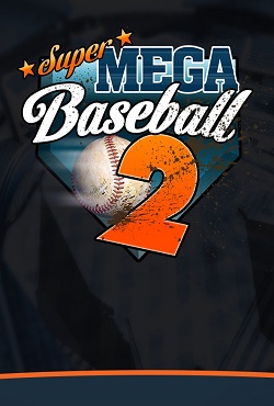 Super Mega Baseball 2 - скачать торрент