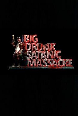 BDSM Big Drunk Satanic Massacre - скачать торрент