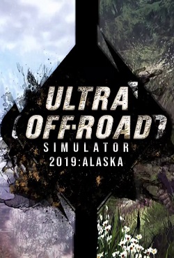 Ultra Off-Road Simulator 2019 Alaska - скачать торрент