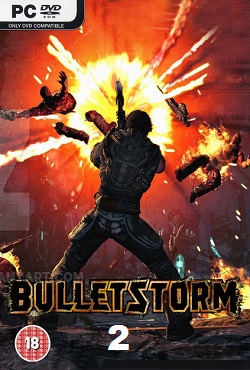 Bulletstorm 2 - скачать торрент