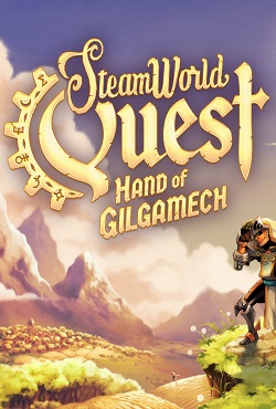 SteamWorld Quest: Hand of Gilgamech - скачать торрент