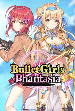 Bullet Girls Phantasia - скачать торрент