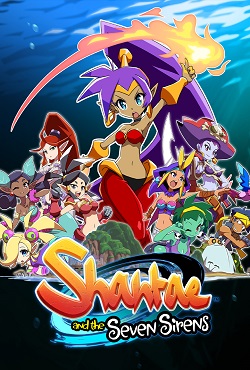 Shantae and the Seven Sirens - скачать торрент