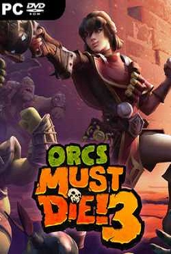 Orcs Must Die 3 - скачать торрент