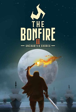 The Bonfire 2 Uncharted Shores - скачать торрент