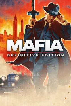 Mafia Definitive Edition RePack Xatab - скачать торрент