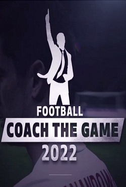 Football Coach the Game 2022 - скачать торрент