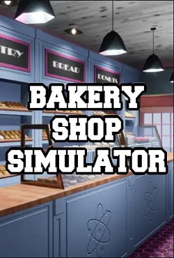 Bakery Shop Simulator - скачать торрент
